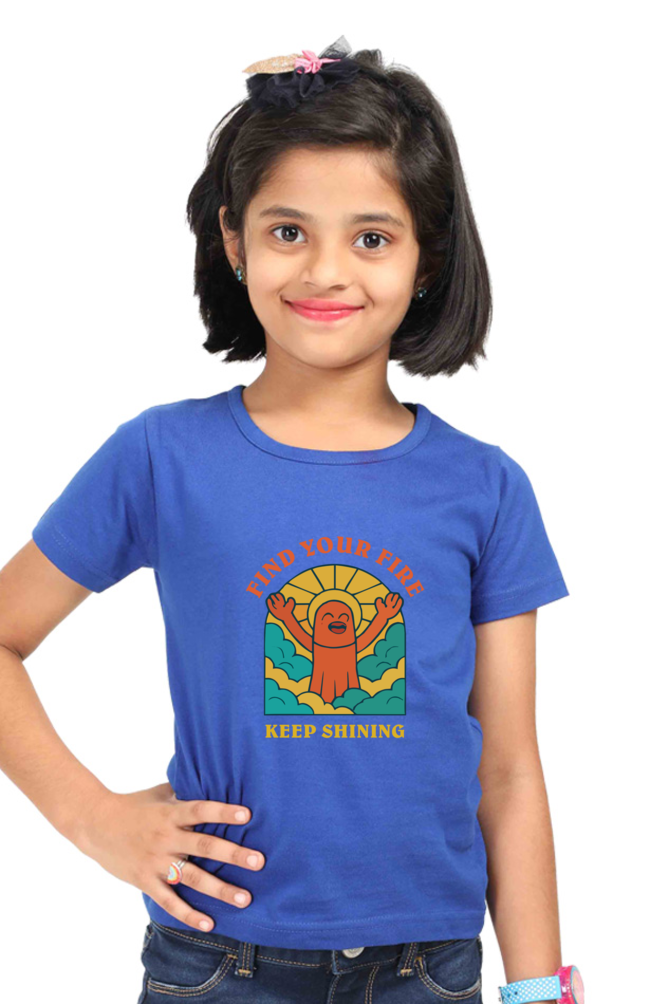 Find Your Fire – Keep Shining | Girls' Cotton T-Shirt