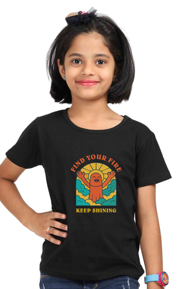 Find Your Fire – Keep Shining | Girls' Cotton T-Shirt