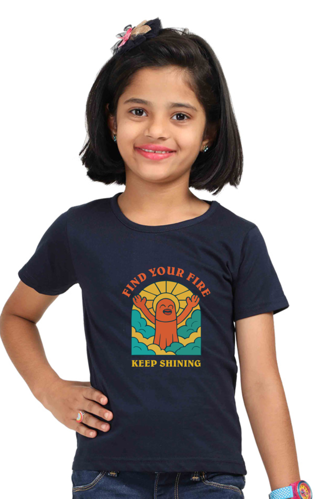 Find Your Fire – Keep Shining | Girls' Cotton T-Shirt