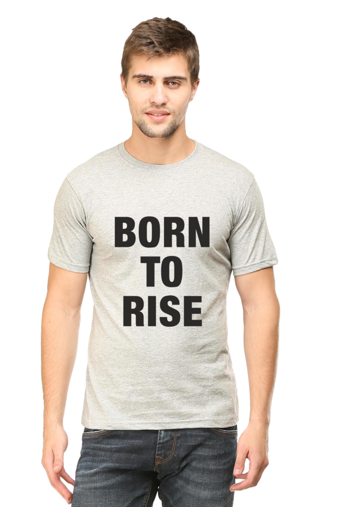 Born to Rise – Bold Motivational | Men's Cotton T-Shirt